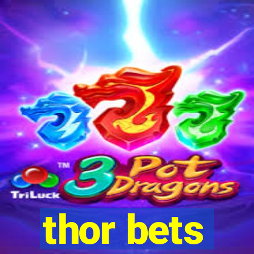 thor bets